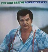 Conway Twitty - The Very Best Of Conway Twitty (MCA)